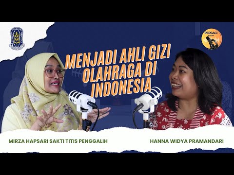 Seperti Apa Menjadi Ahli Gizi Olahraga di Indonesia? | PERSAGI Provinsi Kalimantan Utara PODCAST Eps. 12